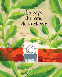 Image de Le pays du fond de la classe