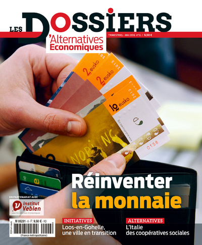 Image de Les Dossiers d'Alternatives Economiques - numéro 6 Les monnaies locales. Réinventer la monnaie