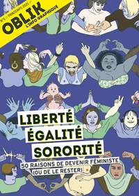 Picture of Oblik - numéro 5 Liberté, Egalité, Sororité - 50 raisons de devenir féministe (ou de le rester)