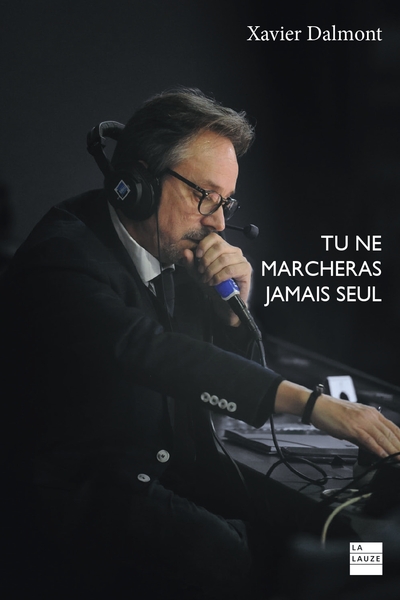 Image de Tu ne marcheras jamais seul