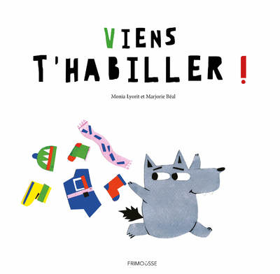 Image de Viens t'habiller !