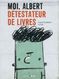 Image de Moi, albert détestateur de livres