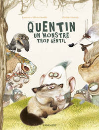 Image de Quentin, le monstre trop gentil