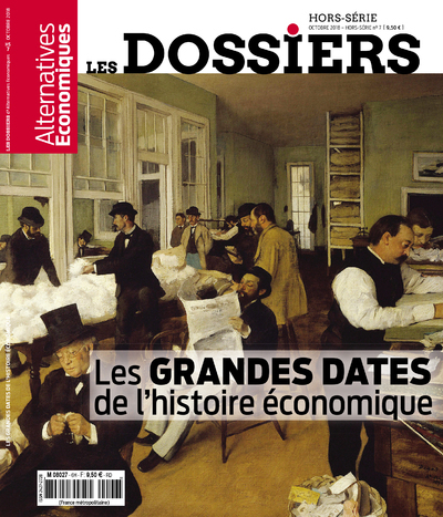 Image de Les Dossiers d'Alternatives Economiques - Hors-série - numéro 7 Les grandes dates de l'histoire écon