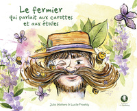 Image de Le fermier qui parlait aux carottes et aux étoiles (Album jeunesse)