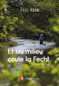 Picture of Et au milieu coule la Fecht
