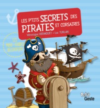 Image de P'TITS SECRETS DES PIRATES ET DES CORSAIRES (GESTE)