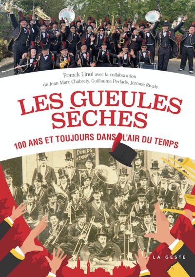 Picture of LES GUEULES SÈCHES - 100 ANS ET TOUJOURS DANS L'AIR DU TEMPS