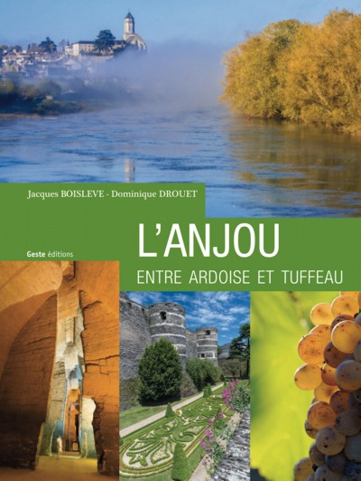 Picture of L'ANJOU ENTRE ARDOISE ET TUFFEAU (NOUVELLE EDITION)