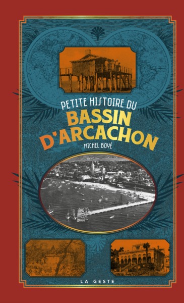 Picture of PETITE HISTOIRE DU BASSIN D'ARCACHON