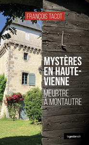 Image de MYSTERES EN HAUTE-VIENNE (COLL. GESTE NOIR)