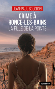 Picture of CRIME A RONCE-LES-BAINS - LA FILLE DE LA POINTE (COLL. GESTE NOIR)