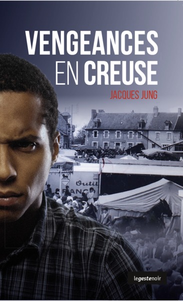 Image de VENGEANCES EN CREUSE (POCHE) COLL. GESTE NOIR (NE)