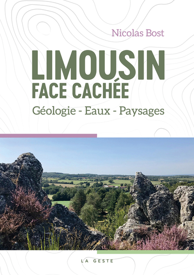 Picture of LIMOUSIN FACE CACHEE - GEOLOGIE, EAUX, PAYSAGES (COLL. BEAU PETIT PAYS )