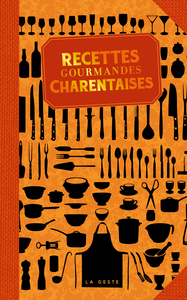 Image de RECETTES GOURMANDES CHARENTAISES (POCHE - VINTAGE) COLL. BAROQUE