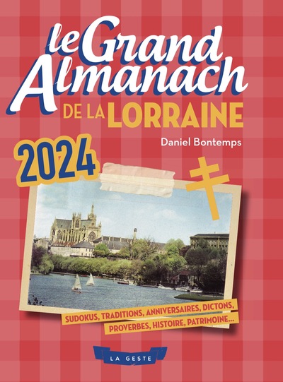 Picture of GRAND ALMANACH DE LA LORRAINE 2024 (GESTE)