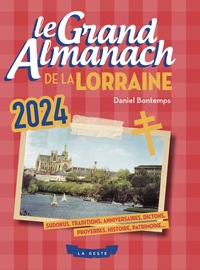 Picture of GRAND ALMANACH DE LA LORRAINE 2024 (GESTE)