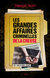 Image de GRANDES AFFAIRES CRIMINELLES DE LA CREUSE
