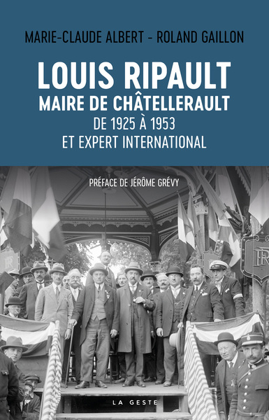 Image de LOUIS RIPAULT MAIRE DE CHATELLERAULT DE 1925 A 1953 ET EXPERT INTERNATIONAL (GE