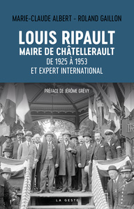 Image de LOUIS RIPAULT MAIRE DE CHATELLERAULT DE 1925 A 1953 ET EXPERT INTERNATIONAL (GE