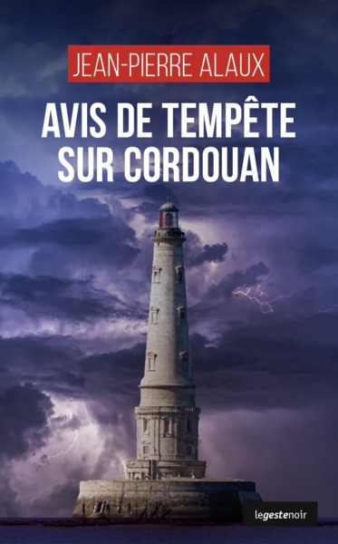 Image de AVIS DE TEMPETE SUR CORDOUAN (POCHE) COLL. GESTE NOIR
