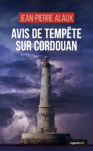 Image de AVIS DE TEMPETE SUR CORDOUAN (POCHE) COLL. GESTE NOIR