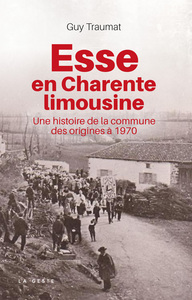 Picture of Esse en Charente limousine - une histoire de la commune des origines à 1970