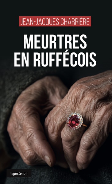 Image de MEURTRES EN RUFFECOIS (COLL. GESTE NOIR)