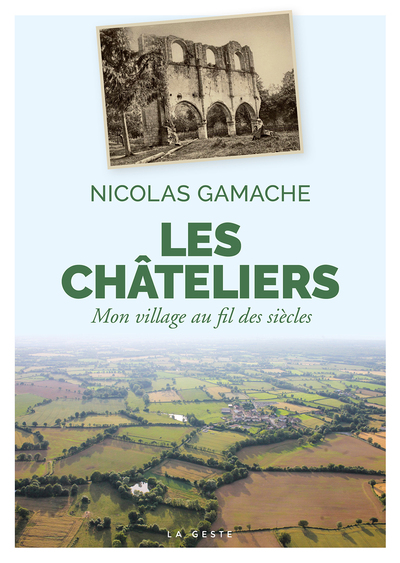 Image de LES CHATELIERS - MON VILLAGE AU FIL DES SIECLES (COLL. BEAU PETIT PAYS )