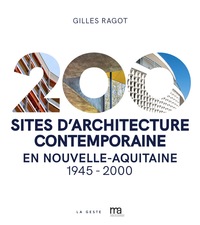 Image de 200 SITES D'ARCHITECTURE CONTEMPORAINE EN NOUVELLE-AQUITAINE