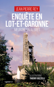 Image de ENQUETE EN LOT-ET-GARONNE  - MEURTRE EN ALBRET (COLL. GESTE NOIR)