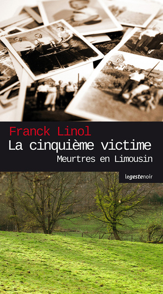 Picture of CINQUIEME VICTIME  - MEURTRE EN LIMOUSIN (COLL. GESTE NOIR) NE