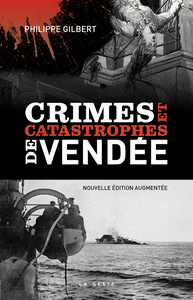 Image de CRIMES ET CATASTROPHES DE VENDEE