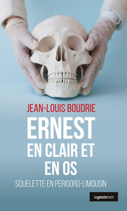 Picture of ERNEST EN CLAIR ET EN OS - SQUELETTE EN PERIGORD-LIMOUSIN (BP) GESTE NOIR POCHE
