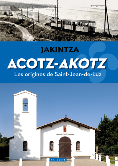 Picture of ACOTZ-AKOTZ - LES ORIGINES DE SAINT-JEAN-DE-LUZ