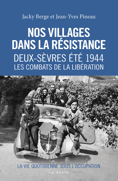 Image de NOS VILLAGES DANS LA RESISTANCE - DEUX-SEVRES ETE 1944 (COLL. HISTOIRE et; RECITS)