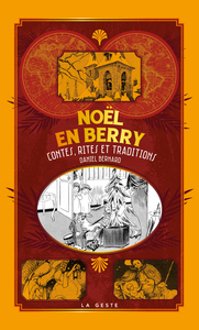 Image de NOËL EN BERRY - CONTES, RITES ET TRADITIONS
