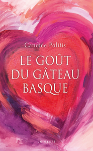 Image de GOUT DU GATEAU BASQUE (GESTE) (COLL. ROMANCE EN REGION) (BP)