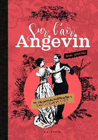 Image de SUR L'AIR ANGEVIN - 50 CHANSONS POPULAIRES RECUEILLIES EN ANJOU