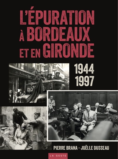 Image de EPURATION A BORDEAUX ET EN GIRONDE 1944-1997 (COLL. HISTOIRE et; RECITS)