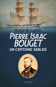 Image de PIERRE ISAAC BOUGET (GESTE) - UN CAPITAINE SABLAIS (COLL. TOUT COMPRENDRE)