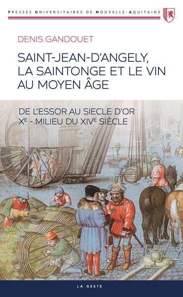 Image de SAINT-JEAN-D'ANGELY LA SAINTONGE ET LE VIN AU MOYEN AGE (GESTE) (POCHE)