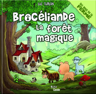 Image de BROCELIANDE LA FORET MAGIQUE (COLL. AMIS DE LA FERME)