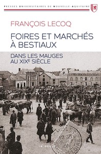 Picture of FOIRES ET MARCHÉS A BESTIAUX DANS LES MAUGES AU XIXE SIÈCLE