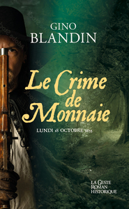 Picture of LE CRIME DE MONNAIE - LUNDI 18 OCTOBRE 1655