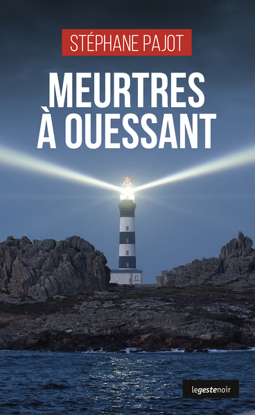 Image de MEURTRES A OUESSANT (COLL. GESTE NOIR)