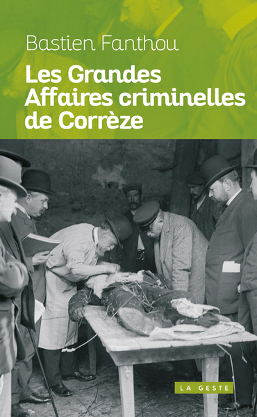Image de GRANDES AFFAIRES CRIMINELLES DE LA CORREZE - POCHE (RETIRAGE) (BP)