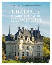 Picture of CHATEAUX MANOIRS ET LOGIS DU SAUMUROIS (GESTE)