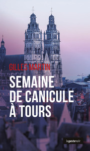 Picture of SEMAINE DE CANICULE A TOURS (GESTE) (COLL. GESTE NOIR)