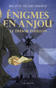 Picture of ENIGMES EN ANJOU - LE TRESOR FOULON (T1)